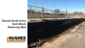 Shared north drive verti-block retaining wall  Hughes General Contractors